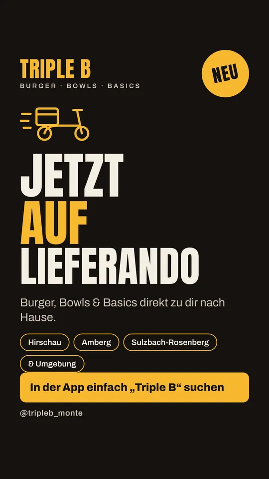 Story-Grafik: Triple B – jetzt auf Lieferando, Liefergebiet Hirschau, Amberg, Sulzbach-Rosenberg und Umgebung